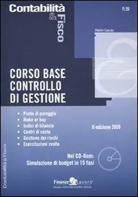 Corso base controllo di gestione. Con CD-ROM Subito Disponibile