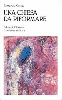 Super Prezzo Una Chiesa da riformare. Nostalgia di evangelo
