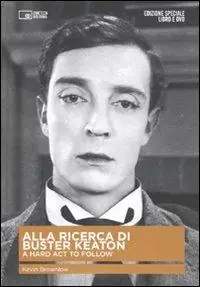 Nuova Collezione Alla ricerca di Buster Keaton. Con DVD