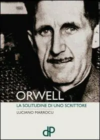 Compra Online Orwell. La solitudine di uno scrittore