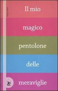 Il mio magico pentolone delle meraviglie Ultimissimo Modello