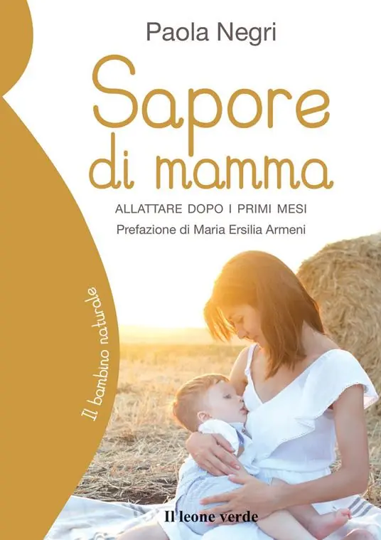 Sapore di mamma. Allattare dopo i primi mesi Offerta Lampo