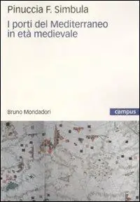 Prezzo Conveniente I porti del Mediterraneo in età medievale