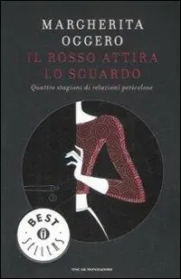 Il rosso attira lo sguardo. Quattro stagioni di relazioni pericolose Ultima Occasione