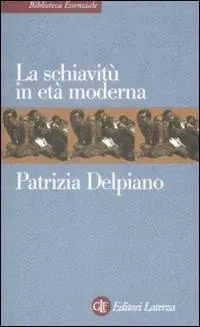 La schiavitù in età moderna Compra Online