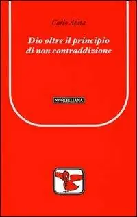 Dio oltre il principio di non contraddizione Di Tendenza