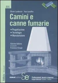 Vendita Finale Camini e canne fumarie. Progettazione, tecnologie, manutenzione