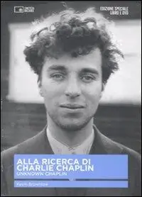 Alla ricerca di Charlie Chaplin. Unknown Chaplin. Con DVD Offerta
