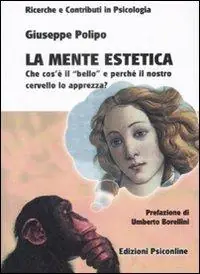 Bestseller La mente estetica. Che cos‘è il «Bello» e perché il nostro cervello lo apprezza?