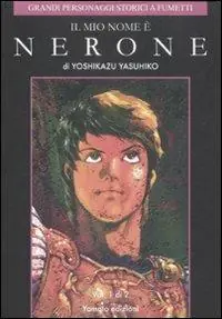 Il mio nome è Nerone. Vol. 1 Solo Oggi