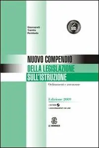 Compra Oggi Stesso Nuovo compendio della legislazione sull‘istruzione. Ordinamenti e autonomie. Con CD-ROM
