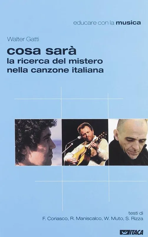 Cosa sarà. La ricerca del mistero nella canzone italiana Prezzo Conveniente