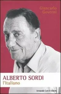 Alberto Sordi. L‘italiano Spedizione Espresso