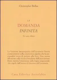 Esclusivo La domanda infinita. Tre casi clinici