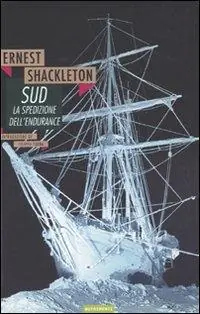 Sud. La spedizione dell‘Endurance Solo Oggi