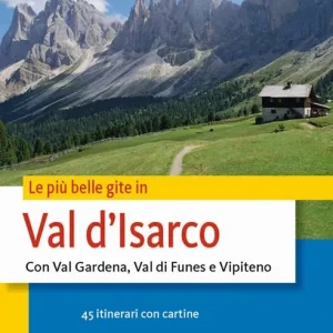Reso Gratuito Le più belle gite in Val d‘Isarco