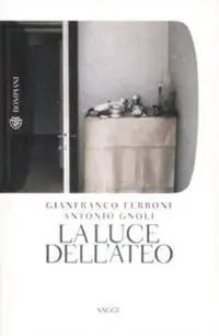 Offerta Speciale La luce dell‘ateo. Ediz. illustrata