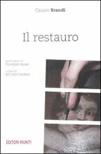 Compra Online Il restauro. Teoria e pratica (1939-1986)