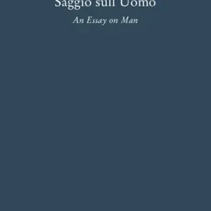 Saggio sull‘uomo. Testo inglese a fronte Pagamento Sicuro