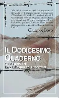 Il dodicesimo quaderno. Gli 83 giorni di Etty Hillesum ad Auschwitz Nuovo Arrivo