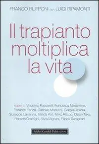Compra Online Il trapianto moltiplica la vita
