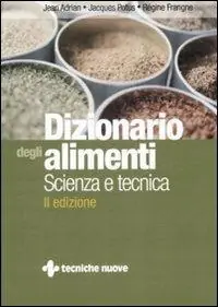Acquista Ora Dizionario degli alimenti. Scienza e tecnica