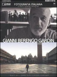 Soddisfatti O Rimborsati Gianni Berengo Gardin. Fotografia italiana. DVD. Vol. 2