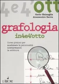 Più Venduto Grafologia. Corso pratico per analizzare la personalità interpretando la scrittura