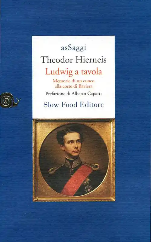 Ludwig a tavola. Memorie di un cuoco alla corte di Baviera Reso Gratuito