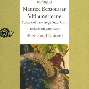 Viti americane. Storia del vino negli Stati Uniti Occasione Imperdibile