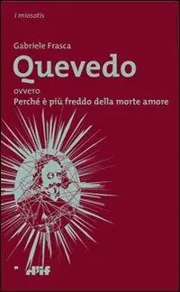 Promo Stagionale Quevedo ovvero Perché è più freddo della morte amore