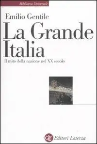 Ultime Pezzi La Grande Italia. Il mito della nazione nel XX secolo