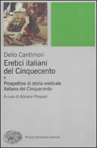 Eretici italiani del Cinquecento-Prospettive di storia ereticale italiana del Cinquecento Reso Gratuito