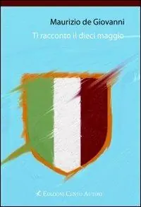 Prezzo Scontato Ti racconto il dieci maggio