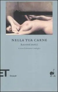 Nella tua carne. Racconti erotici Prezzo Conveniente