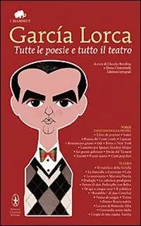 Tutte le poesie e tutto il teatro. Con testo spagnolo a fronte Vendita Finale