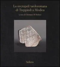 La necropoli tardoromana di Treppiedi a Modica Offerta Lampo