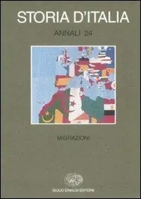 Di Tendenza Storia d‘Italia. Annali. Vol. 24 Migrazioni
