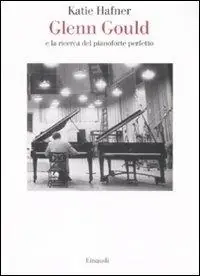 Glenn Gould e la ricerca del pianoforte perfetto Promo Stagionale