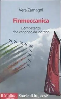 Finmeccanica. Competenze che vengono da lontano Bestseller