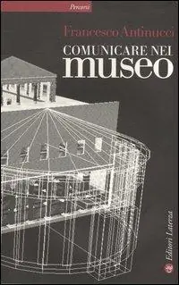 Ultime Pezzi Comunicare nel museo. Con DVD