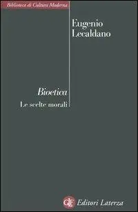 Soddisfatti O Rimborsati Bioetica. Le scelte morali