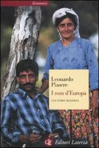 I rom d‘Europa. Una storia moderna Direttamente Dal Produttore