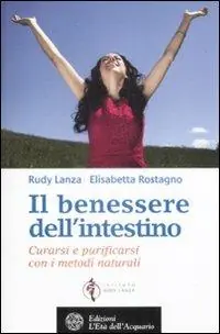Prezzo Di Fabbrica Il benessere dell‘intestino. Curarsi e purificarsi con i metodi naturali