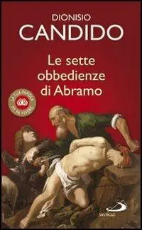 Le sette obbedienze di Abramo A Buon Prezzo