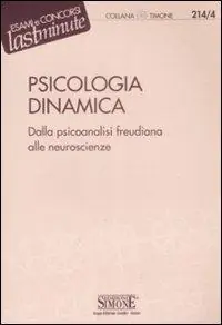 Popolare Psicologia dinamica. Dalla psicoanalisi freudiana alle neuroscienze
