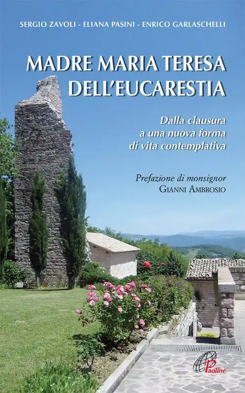 Madre Maria Teresa dell‘eucarestia. Dalla clausura a una nuova forma di vita contemplativa Occasione