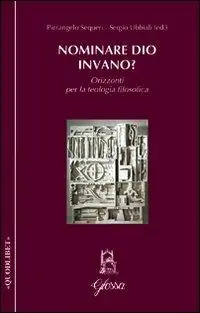 Compra Online Nominare Dio invano? Orizzonti per la teologia filosofica