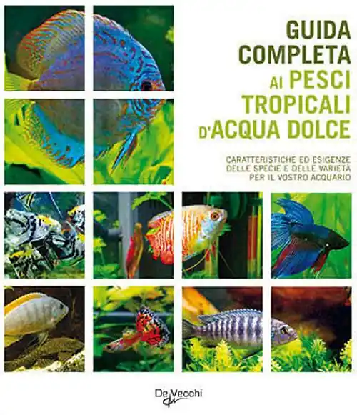 Prezzo Conveniente Guida completa ai pesci tropicali d‘acqua dolce