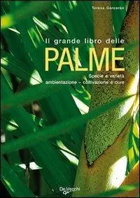 Reso Gratuito Il grande libro delle palme. Ediz. illustrata